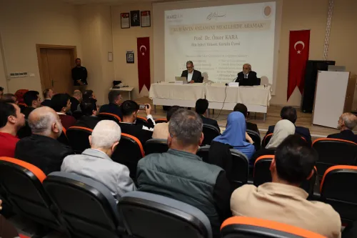 The meaning of the Quran and translation studies were discussed at MAKÜ