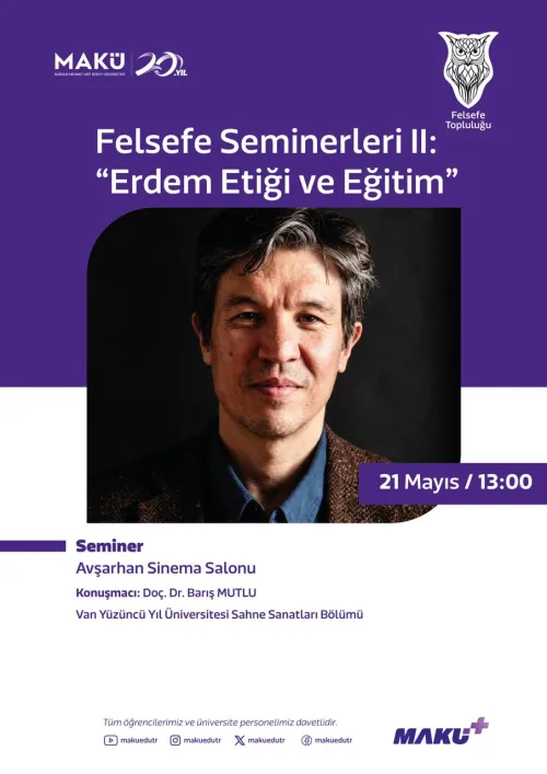 Felsefe Seminerleri II: "Erdem Etiği ve Eğitim"